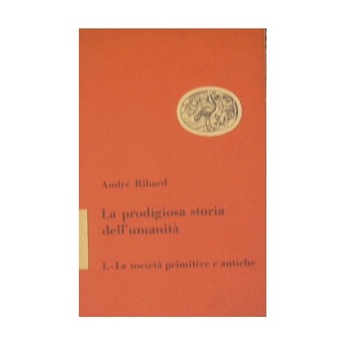 La prodigiosa storia dell'umanità