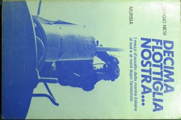 Decima Flottiglia nostra… | Immagine principale