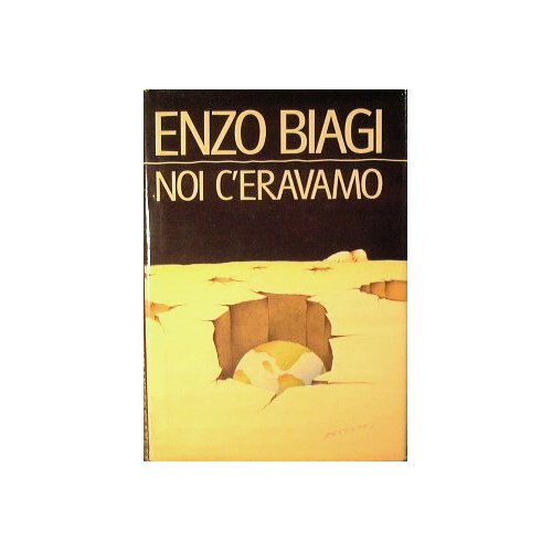Noi c'eravamo