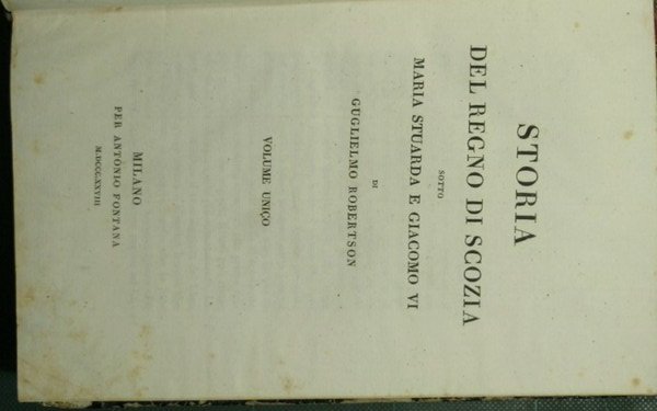 Storia del Regno di Scozia sotto Maria Stuarda e Giacomo …