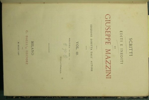 Scritti editi ed inediti di Giuseppe Mazzini - Vol. III - Politica vol. II