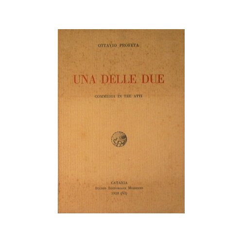 Una delle due (commedia in tre atti) | Immagine principale