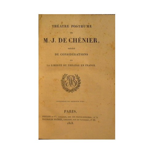 Teatre posthume de de M. J. De Chenier precedè de …