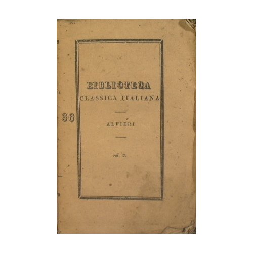 Tragedie di Vittorio Alfieri da Asti (Vol V) - Bruto II - Don Grazia - Timoleone