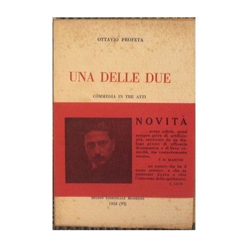 Una delle due (commedia in tre atti)
