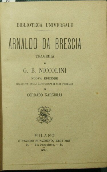 Arnaldo da Brescia; La morte di Wallenstein; Amleto; Fausto; I …
