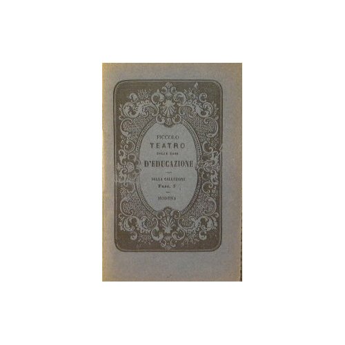 Drammi e farse inedite: Il patrigno + L'inquilino del terzo …