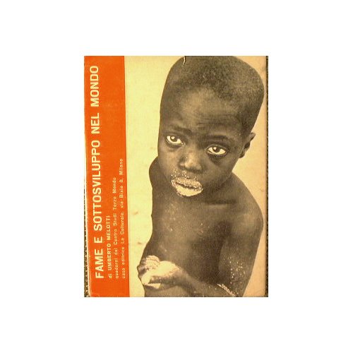 Fame e sottosviluppo nel mondo
