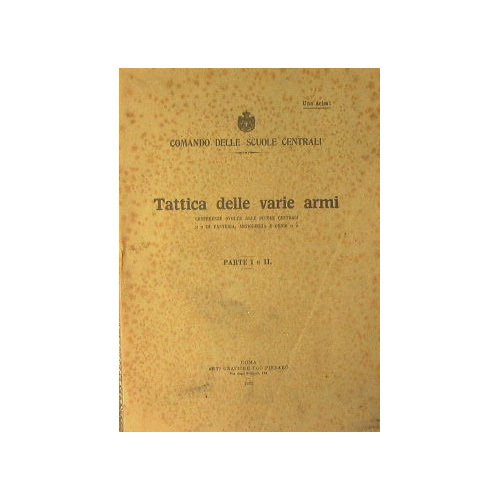 Tattica delle varie armi + La sicurezza in marcia, in …