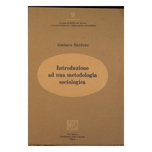 Introduzione ad una metodologia sociologica