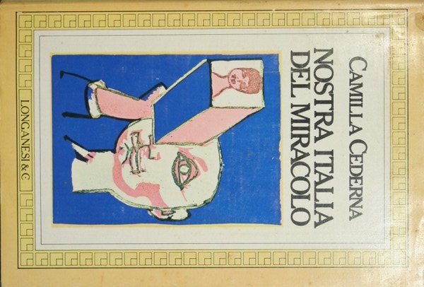 Nostra Italia del miracolo