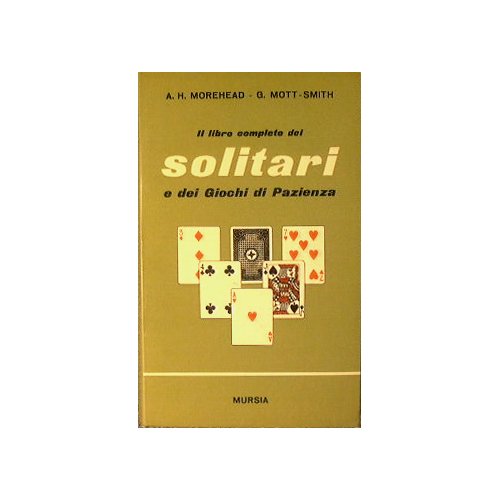 Il libro completo dei solitari e dei giochi di pazienza