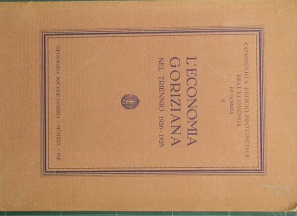 L'economia goriziana nel triennio 1926-1928