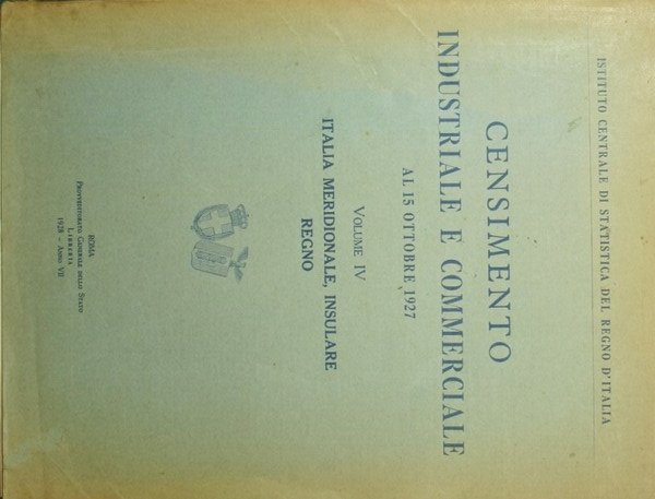 Censimento industriale e commerciale al 15 ottobre 1927 - Vol. …