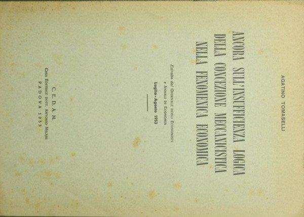 Ancora sull'insufficienza logica della concezione meccanicistica nella fenomenica economica