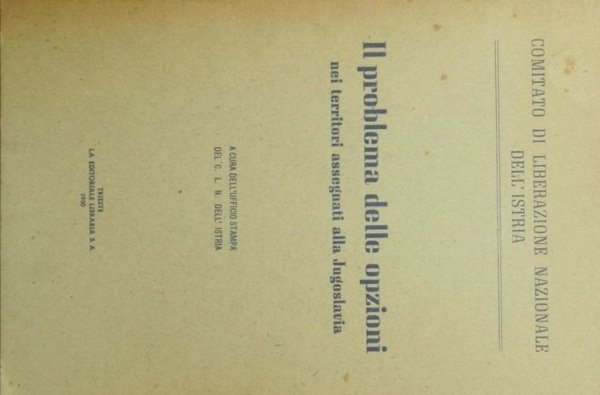 Il problema delle opzioni nei territori assegnati alla Jugoslavia