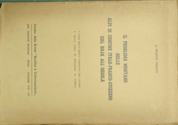 Il problema montano nelle Alpi di confine italo-franco-svizzero dal Roja …