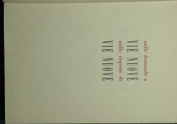 Mille domande a Vie nuove. Mille risposte di Vie nuove