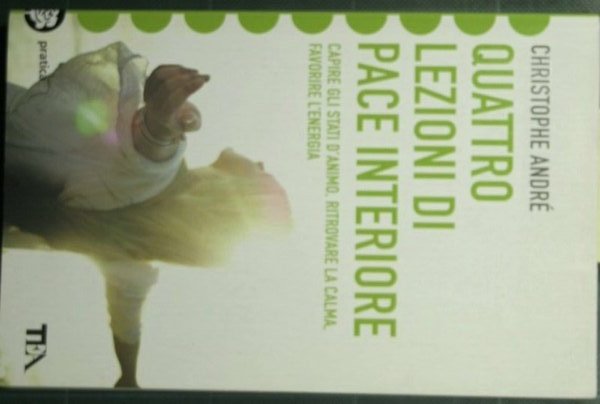 Quattro lezioni di pace interiore