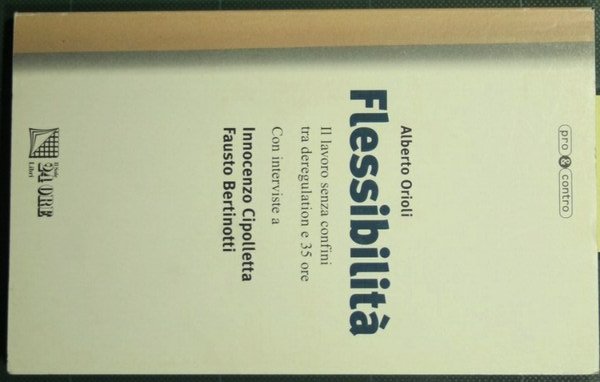 Flessibilità - Il lavoro senza confini tra deregulation e 35 … | Immagine principale