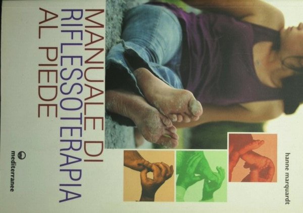 Manuale di riflessoterapia al piede