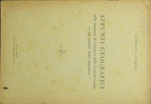 Appunti geografici sulla funzione di frontiera della Venezia Giulia e …