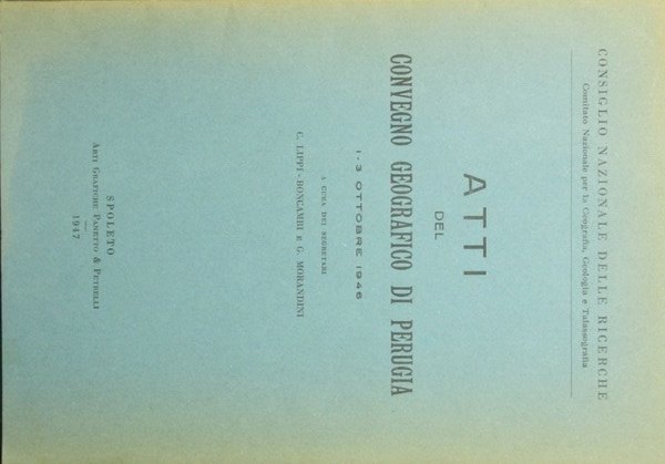 Atti del Convegno geografico di Perugia 1-3 ottobre 1946