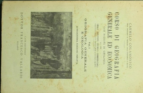 Corso di geografia generale ed economica. Vol. I - Geografia … | Immagine principale