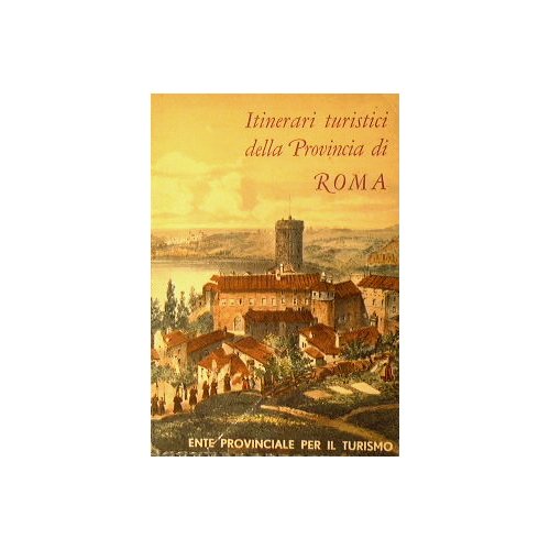 Itinerari turistici della provincia di Roma.