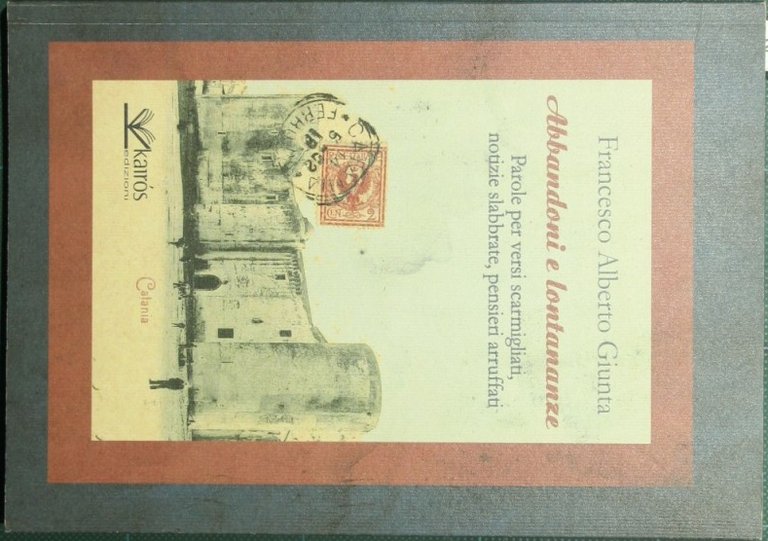 Abbandoni e lontananze