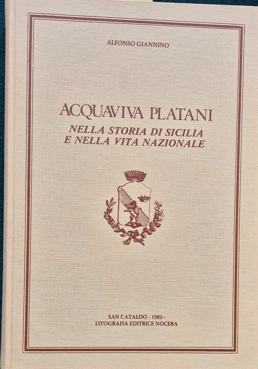 Acquaviva Platani nella storia di Sicilia e nella vita nazionale
