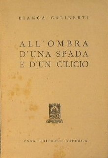 All'ombra d'una spada e d'un cilicio