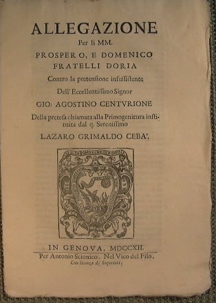 Allegazione per li MM. Prospero, e Domenico Fratelli Doria contro …
