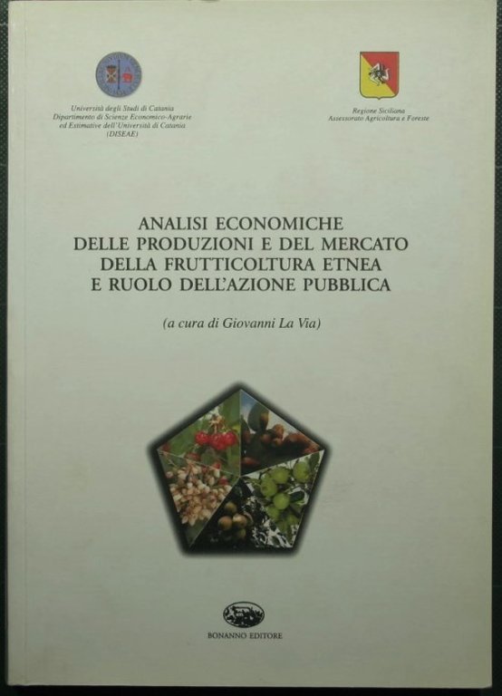 Analisi economiche delle produzioni e del mercato della frutticoltura etnea …