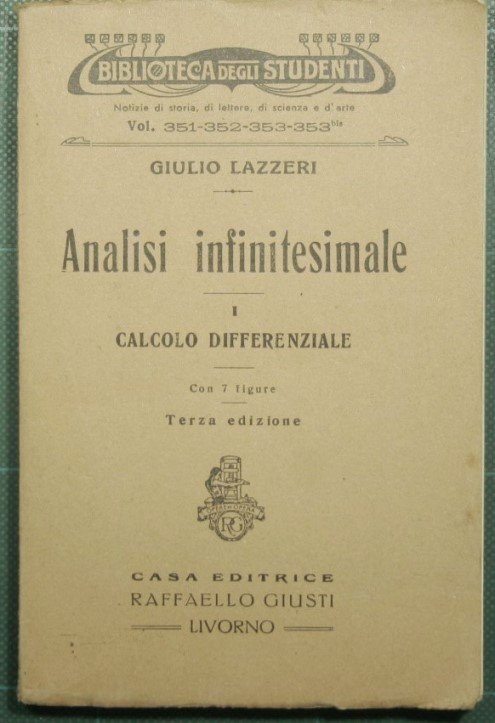 Analisi infinitesimale - Vol. I Calcolo differenziale