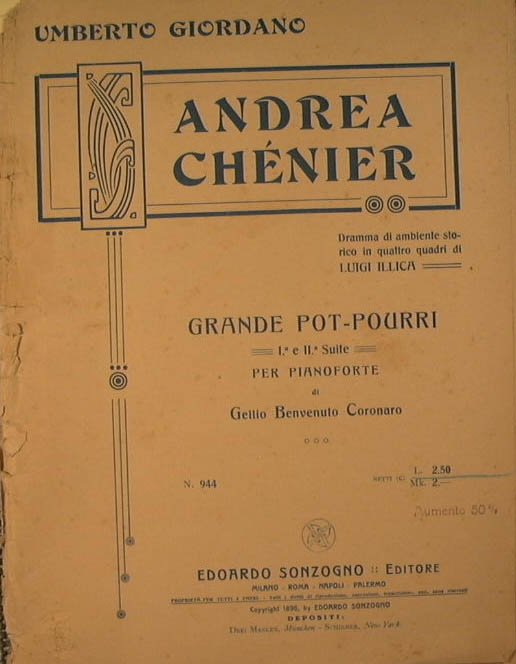 Andrea Chénier.Grande Pot-Pourri I.a e II.a Suite. Per Pianoforte