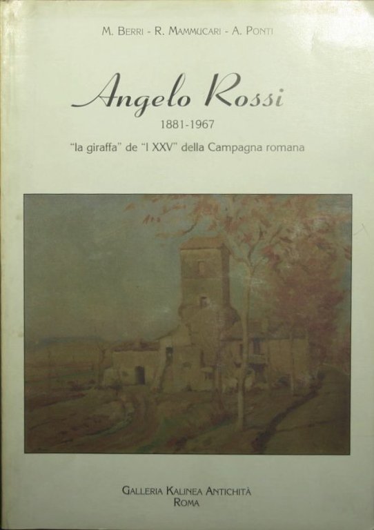 Angelo Rossi - La giraffa de I XXV della Campagna …