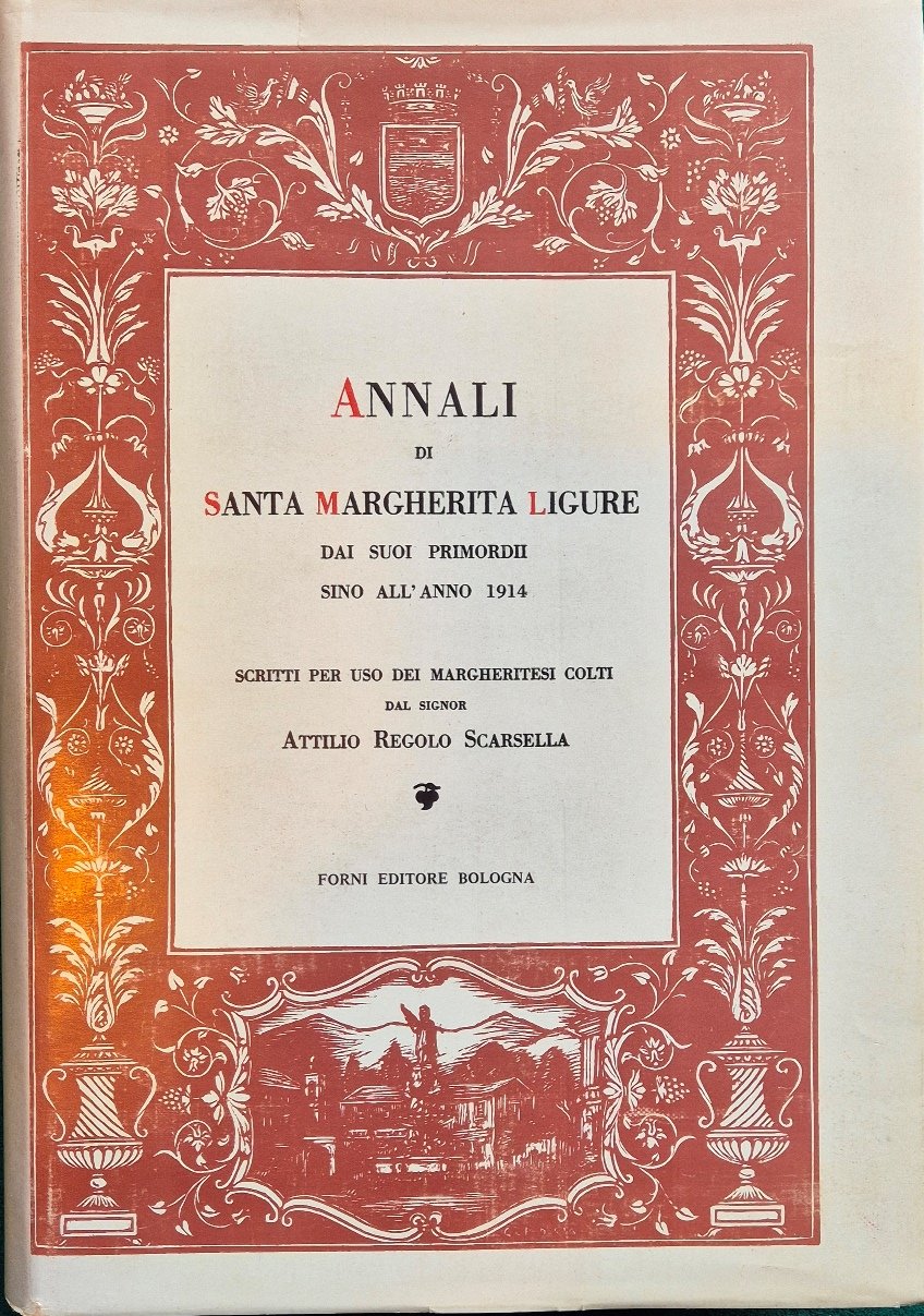 Annali di Santa Margherita Ligure dai suoi primordii sino all'anno …