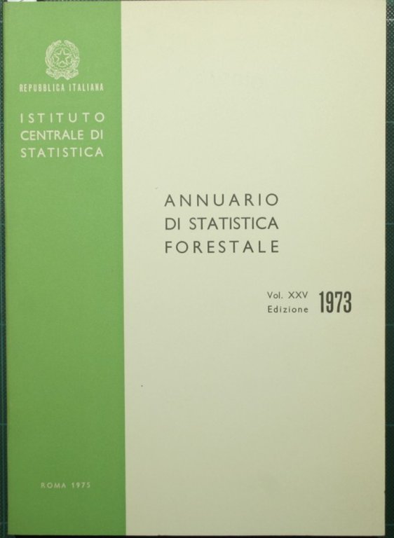 Annuario di statistica forestale. Vol. XXV