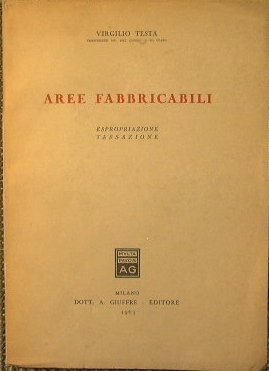 Aree Fabbricabili. Espropriazione, tassazione