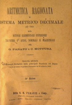 Aritmetica ragionata e sistema metrico decimale ad uso delle scuole …