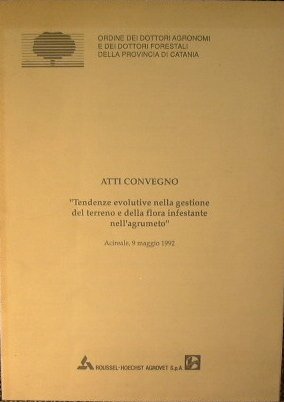 Atti convegno: 'Tendenze evolutive nella gestione del terreno e della …
