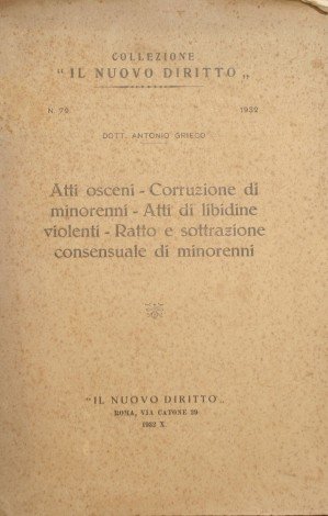 Atti osceni. Corruzione di minorenni. Atti di libidine violenti. Ratto …