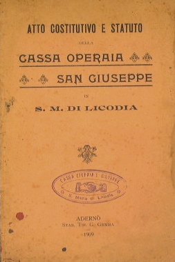 Atto costitutivo e statuto della cassa operaia San Giuseppe in …