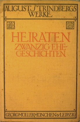 August Strindberg HEIRATEN zwanzig ehegeschichten
