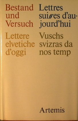 Bestand und Versuch. Schweizer Schrifttum der Gegenwart. Lettres Suisses d`aujourd`hui. …