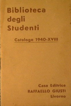 Biblioteca degli Studenti - Catalogo 1940 - XVIII