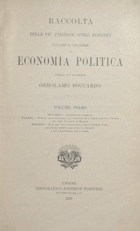 Biblioteca dell'economista - Serie terza - Raccolta delle più pregiate …