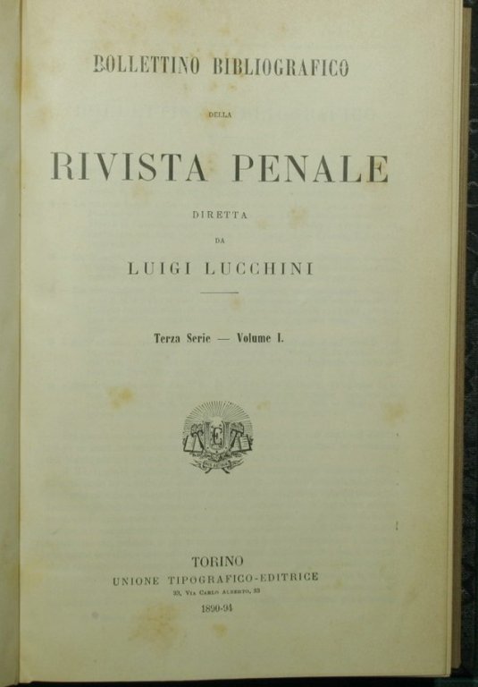 Bollettino bibliografico della Rivista penale. Terza serie - Vol. I