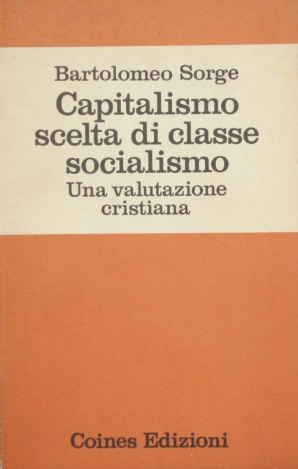 Capitalismo, scelta di classe, socialismo